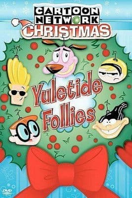 Cartoon Network Christmas: Yuletide Follies official poster on NexFlixy
