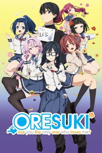 ORESUKI Are you the only one who loves me? official poster on NexFlixy