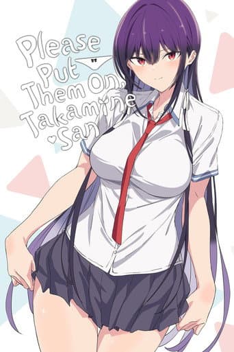 Please Put Them On, Takamine-san official poster on NexFlixy