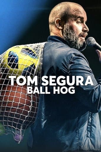 Tom Segura: Ball Hog official poster on NexFlixy