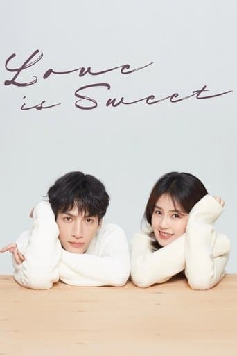 Love is Sweet official poster on NexFlixy