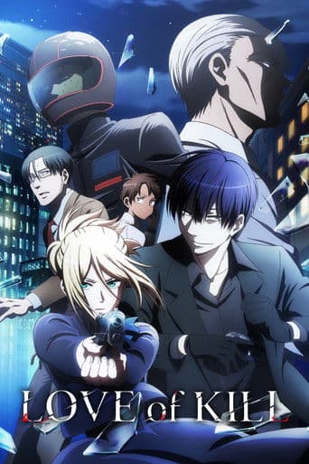 Love of Kill official poster on NexFlixy