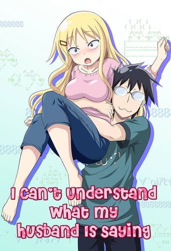 I Can't Understand What My Husband Is Saying official poster on NexFlixy