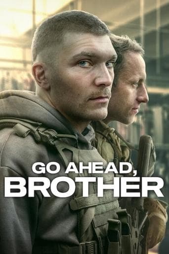 Go Ahead, Brother official poster on NexFlixy