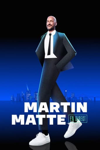 Martin Matte en direct official poster on NexFlixy