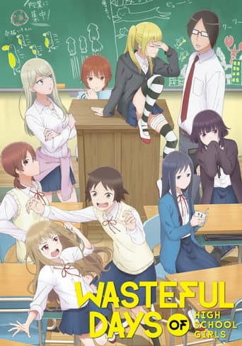 Wasteful Days of High School Girls official poster on NexFlixy