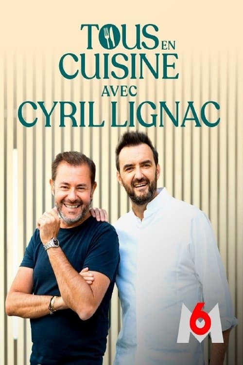 Tous en cuisine avec Cyril Lignac official TV series poster