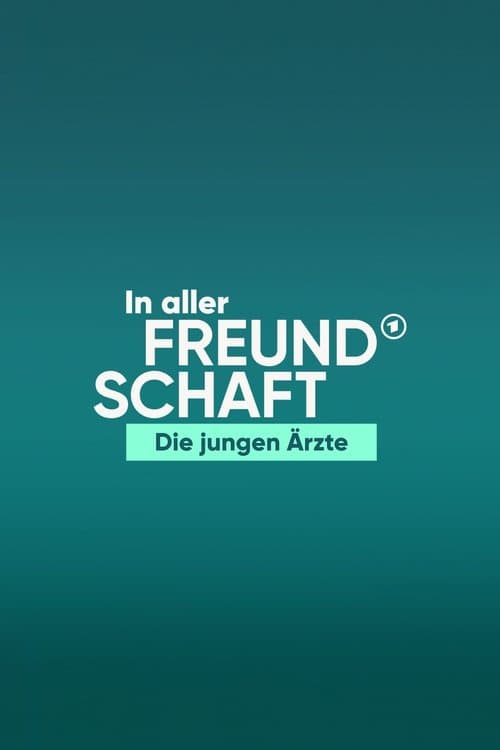 In aller Freundschaft - Die jungen Ärzte official TV series poster