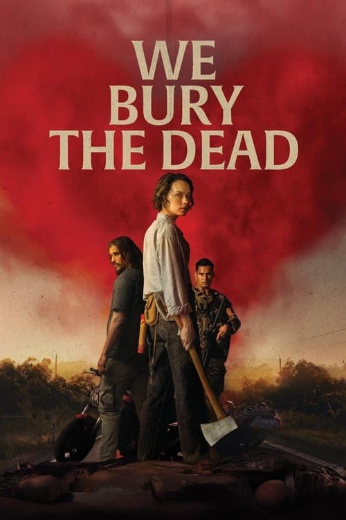 We Bury the Dead official movie poster