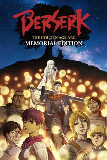 Berserk: The Golden Age Arc – Memorial Edition official poster on NexFlixy