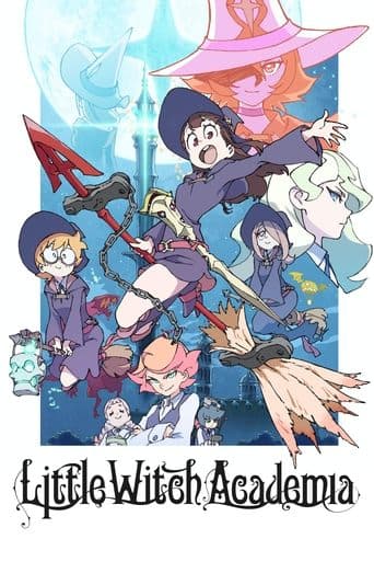 Little Witch Academia official poster on NexFlixy