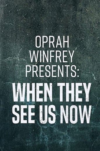 Oprah Winfrey Presents: When They See Us Now official poster on NexFlixy