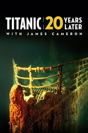 Titanic: 20 Years Later with James Cameron official poster on NexFlixy