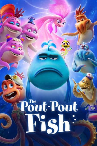The Pout-Pout Fish official poster on NexFlixy