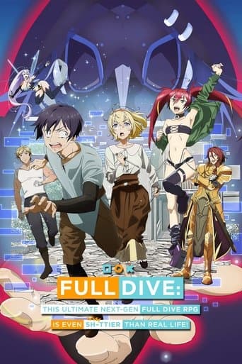 Full Dive: This Ultimate Next-Gen Full Dive RPG Is Even Shittier Than Real Life! official poster on NexFlixy