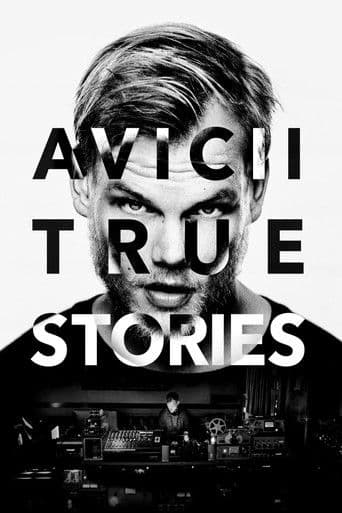 Avicii: True Stories official poster on NexFlixy
