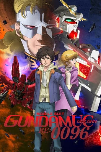 Mobile Suit Gundam Unicorn RE:0096 official poster on NexFlixy