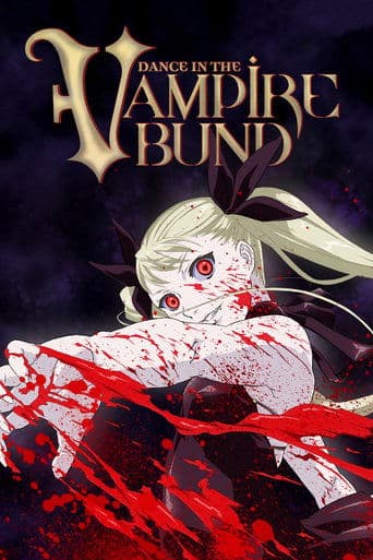 Dance in the Vampire Bund official poster on NexFlixy